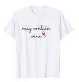 May Contain Wine T-Shirt