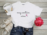 May Contain Wine T-Shirt